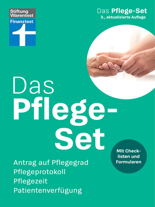 Title details for Das Pflege-Set – Schritt-für-Schritt-Anleitung, Spartipps, mit Formularen zum Herausnehmen und Herunterladen by Stiftung Warentest - Available